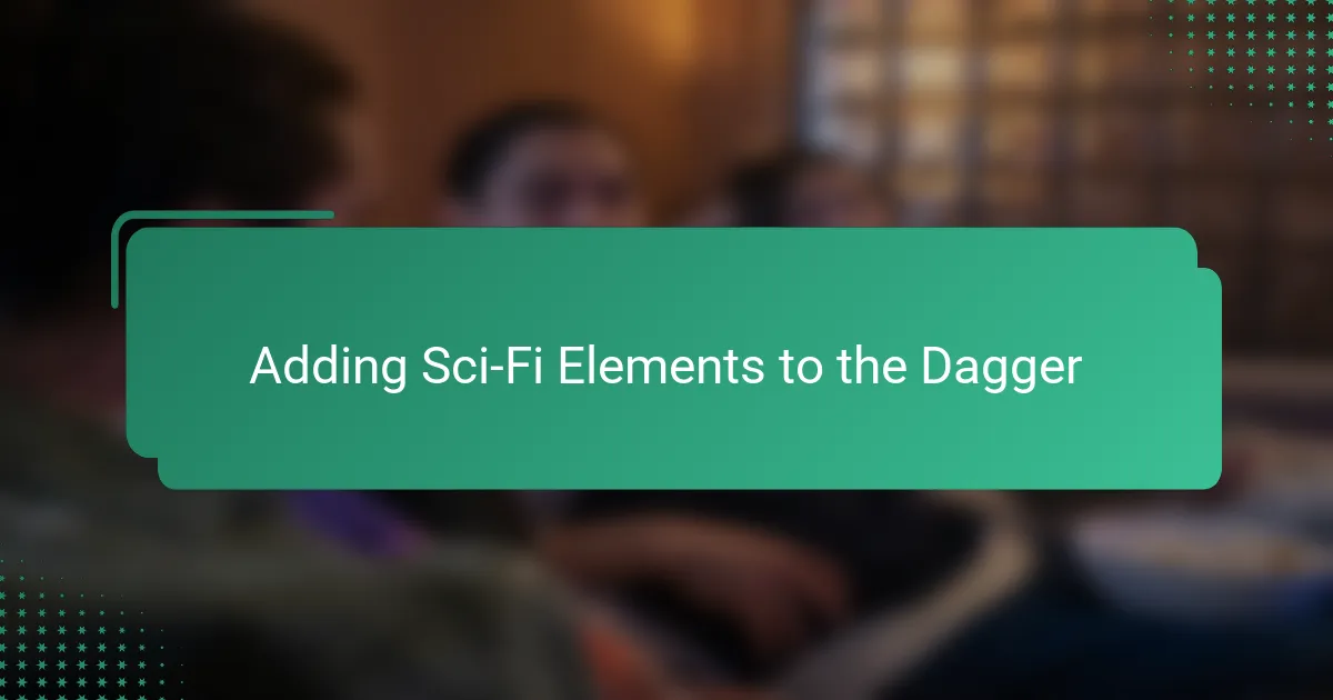 Adding Sci-Fi Elements to the Dagger