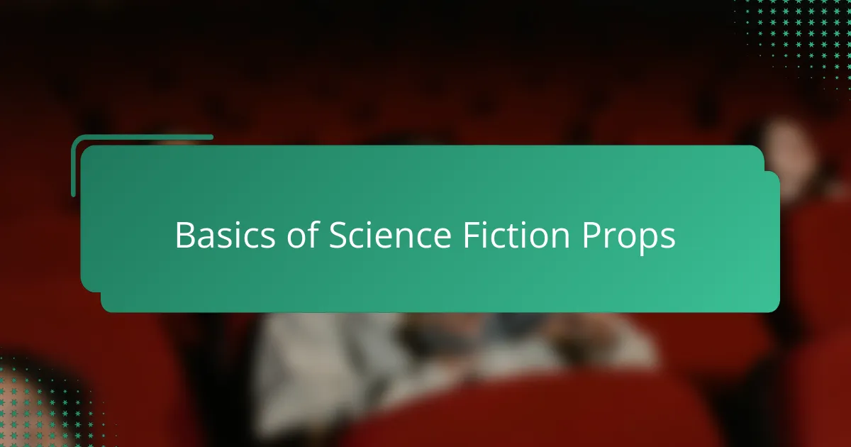 Basics of Science Fiction Props