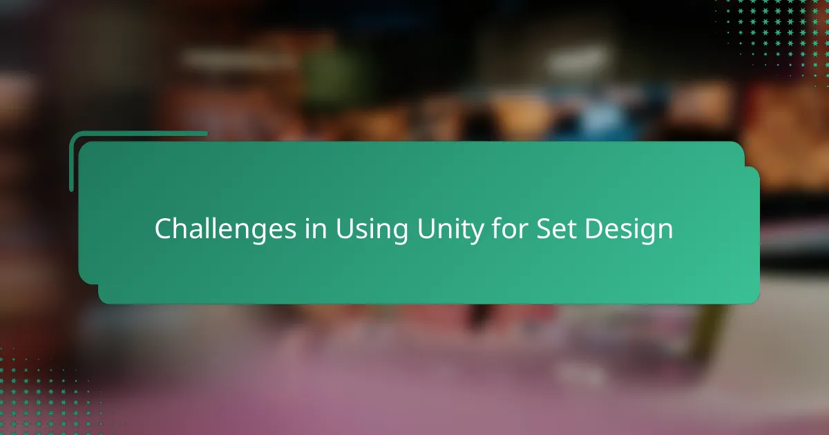 Challenges in Using Unity for Set Design