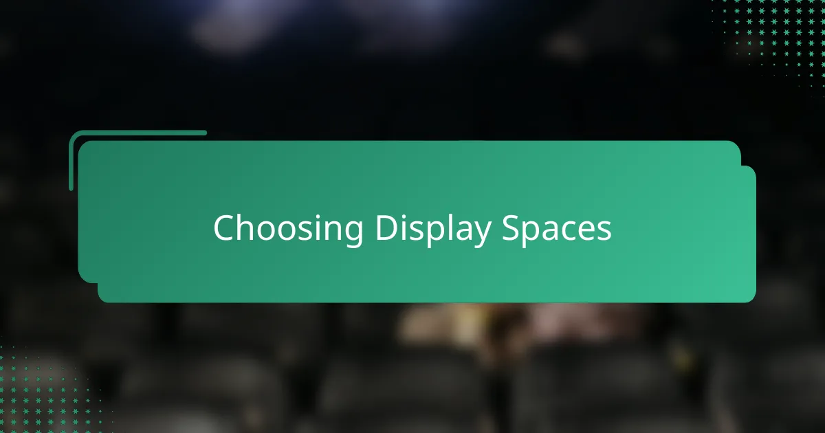 Choosing Display Spaces