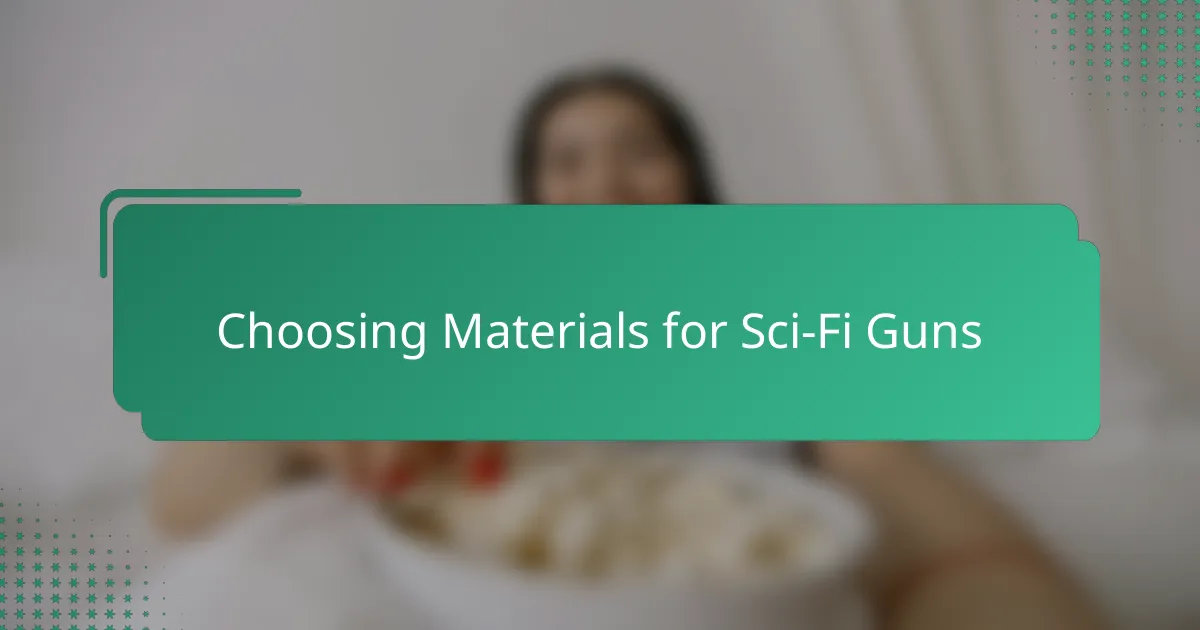 Choosing Materials for Sci-Fi Guns