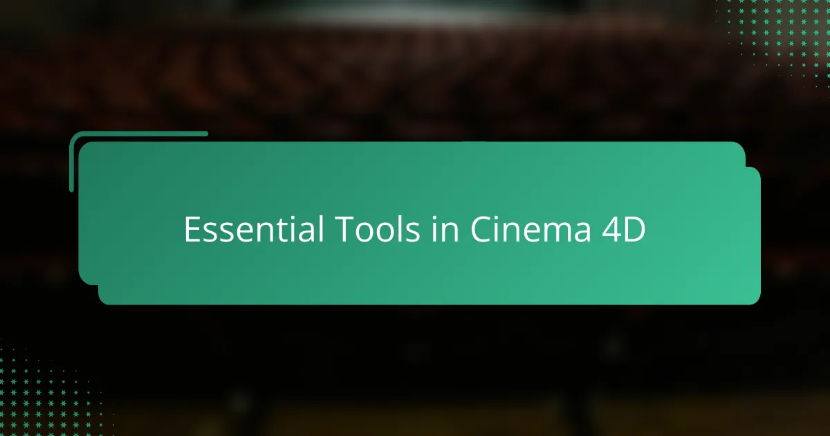 Essential Tools in Cinema 4D