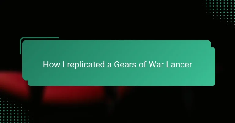 How I replicated a Gears of War Lancer