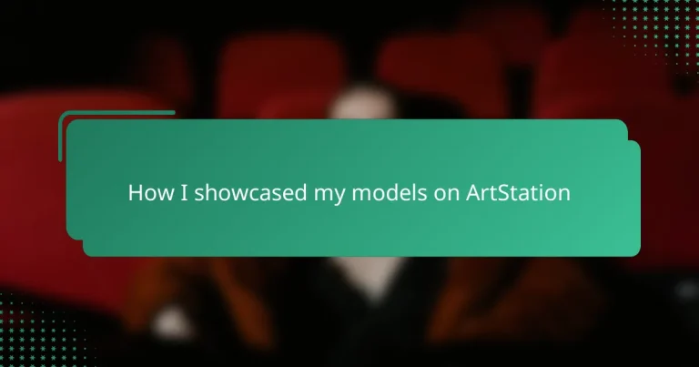 How I showcased my models on ArtStation
