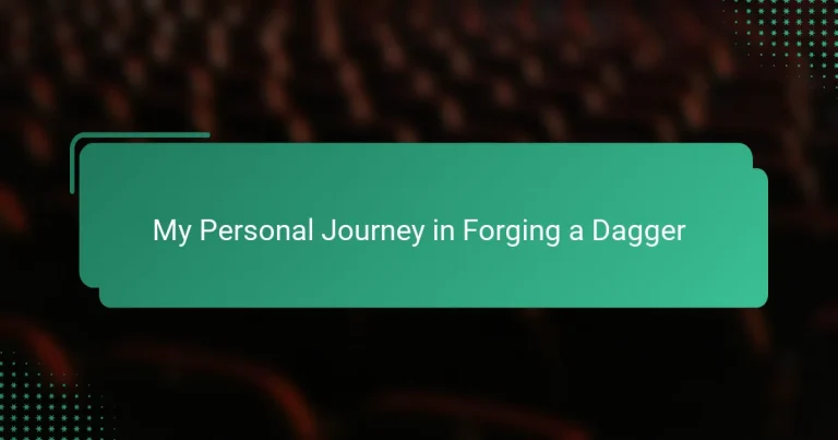 My Personal Journey in Forging a Dagger
