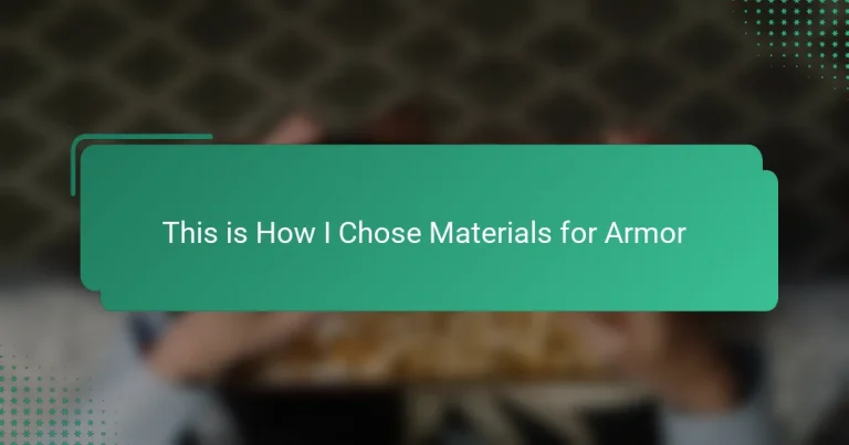 This is How I Chose Materials for Armor