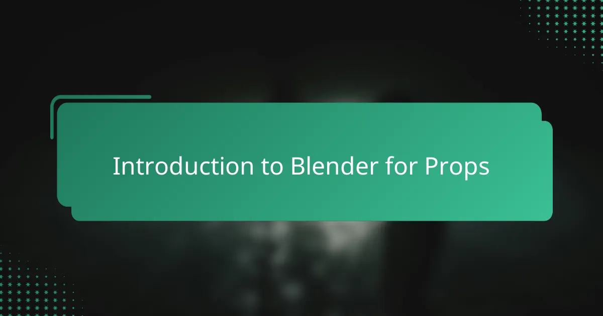 Introduction to Blender for Props