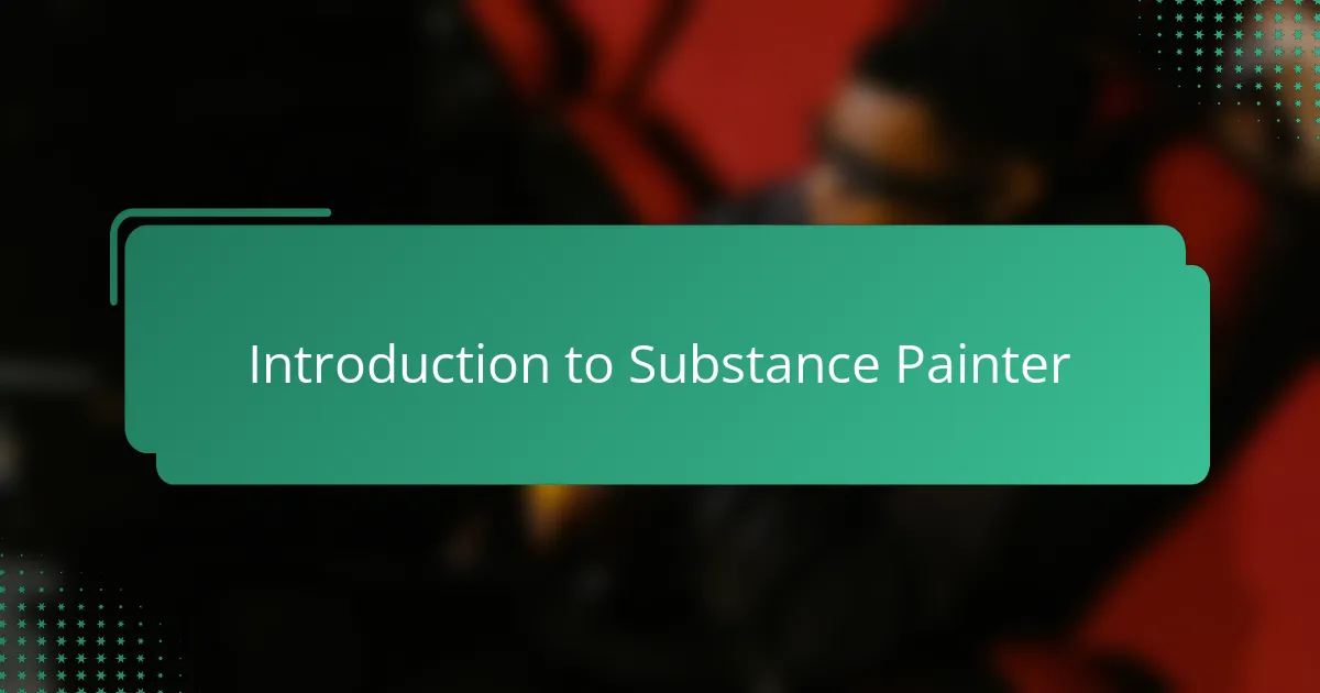 Introduction to Substance Painter