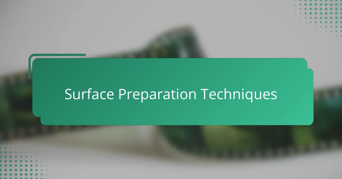 Surface Preparation Techniques