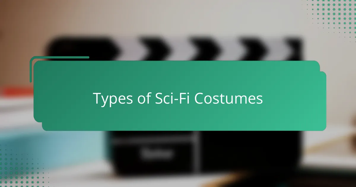 Types of Sci-Fi Costumes